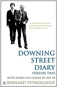 Downing Street Diary Volume Two : with James Callaghan in No. 10 (Paperback)