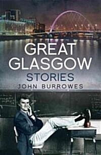 Great Glasgow Stories (Paperback)