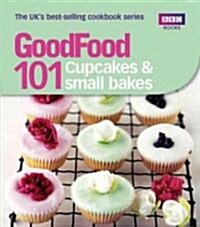 Good Food: Cupcakes & Small Bakes : Triple-tested recipes (Paperback)