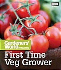 Gardeners World: First Time Veg Grower (Paperback)