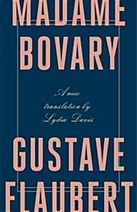 Madame Bovary. Gustave Flaubert (Hardcover)