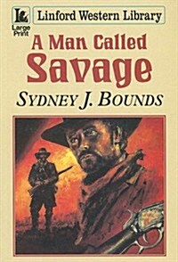 A Man Called Savage (Paperback)