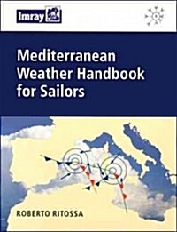 Mediterranean Weather Handbook for Sailors (Paperback)