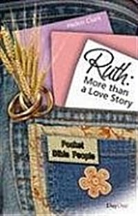 Ruth: More Than a Love Story (Paperback)