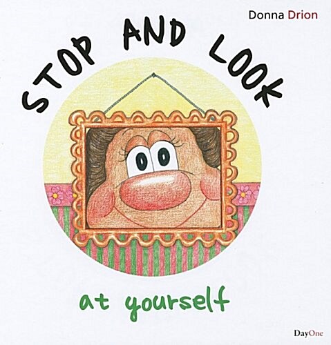 Stop and Look at Yourself (Hardcover)