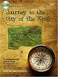 Journey to the City of the King: An Adaptation of John Bunyans The Pilgrims Progress [With CD (Audio)] (Paperback)