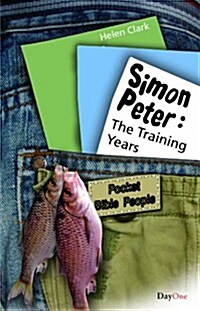 Simon Peter 1: The Training Years (Paperback)