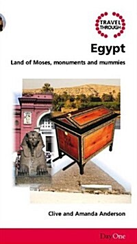 Travel Through Egypt: Land of Moses, Monuments and Mummies (Paperback)