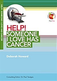 Help! Someone I Love Has Cancer (Paperback)