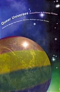 Queer Universes : Sexualities in Science Fiction (Paperback)