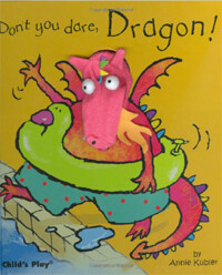 Don't You Dare, Dragon! (Hardcover)