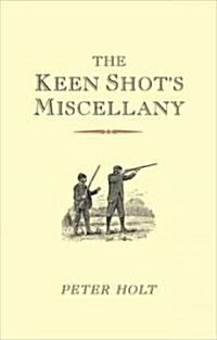 The Keen Shots Miscellany (Hardcover, Illustrated)