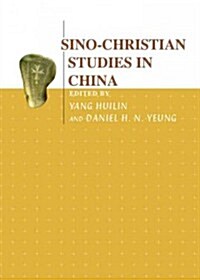Sino-Christian Studies in China (Hardcover)
