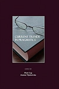 Current Trends in Pragmatics (Hardcover)