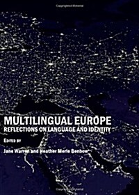 Multilingual Europe : Reflections on Language and Identity (Hardcover)