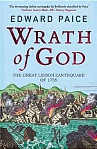 Wrath of God : The Great Lisbon Earthquake of 1755 (Paperback)