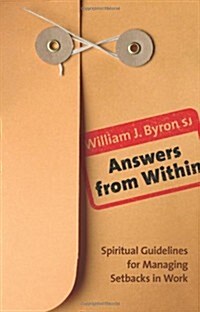 Answers from Within: Spiritual Guidelines for Managing Setbacks in Work (Paperback)