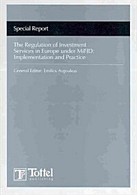 Markets in Financial Instruments Directive : Law and Practice (MiFID) Special Report (Paperback)