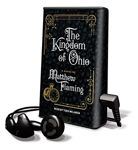 The Kingdom of Ohio [With Earbuds] (Pre-Recorded Audio Player)