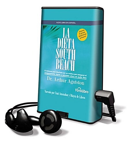 La Dieta South Beach [With Earbuds] = The South Beach Diet (Pre-Recorded Audio Player)