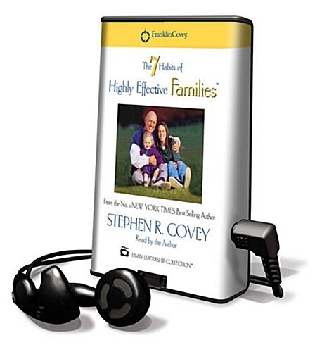 The 7 Habits of Highly Effective Families [With Earbuds] (Pre-Recorded Audio Player)