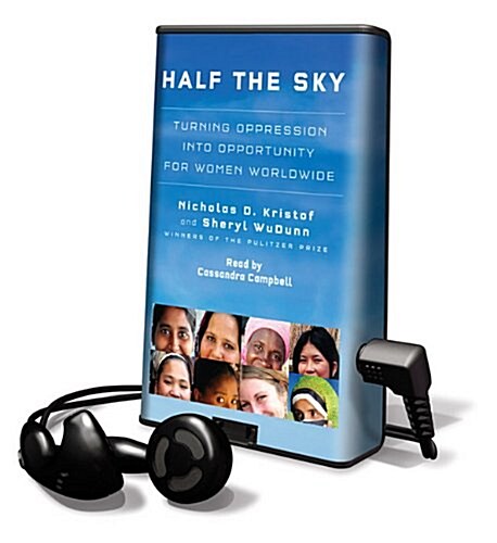 Half the Sky: Turning Oppression Into Opportunity for Women Worldwide [With Earbuds] (Pre-Recorded Audio Player)
