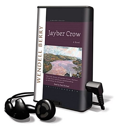 Jayber Crow [With Earbuds] (Pre-Recorded Audio Player)