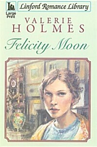 Felicity Moon (Paperback)