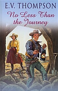 No Less Than the Journey (Hardcover)