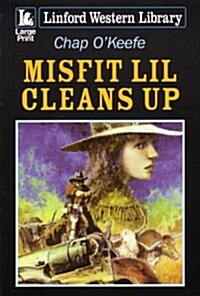 Misfit Lil Cleans Up (Paperback)