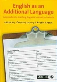 English as an Additional Language : Approaches to Teaching Linguistic Minority Students (Paperback)