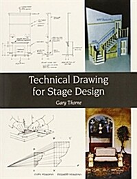 Technical Drawing for Stage Design (Paperback)