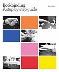 [중고] Bookbinding : A Step-by-step Guide (Hardcover)