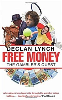 Free Money: The Gamblers Quest (Paperback)