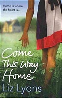 Come This Way Home (Paperback, New)