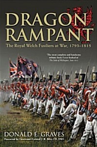 Dragon Rampant : The Royal Welch Fusiliers at War (Hardcover)