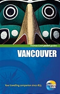 Thomas Cook Pocket Guide Vancouver (Paperback, 1st)