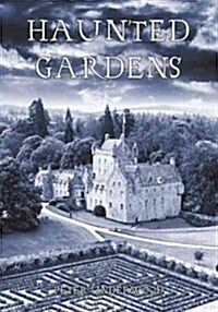 Haunted Gardens (Paperback)