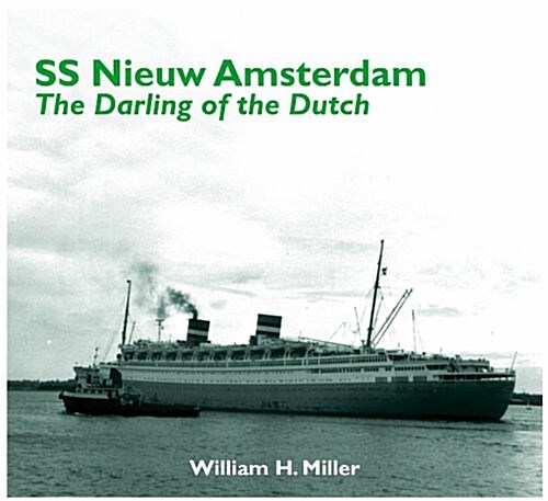 SS Nieuw Amsterdam : The Darling of the Dutch (Paperback)