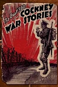 The Best 500 Cockney War Stories (Paperback)