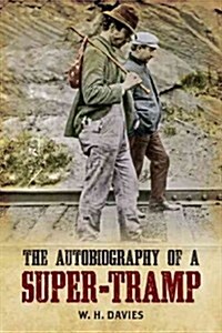 The Autobiography of a Super-Tramp (Paperback)