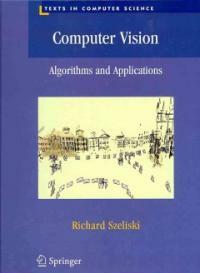 Computer vision : algorithms and applications