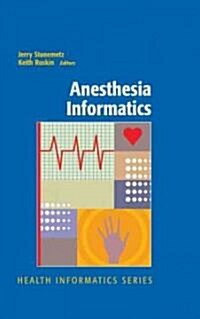 Anesthesia Informatics (Paperback)