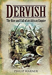 Dervish: the Rise and Fall of an African Empire (Hardcover)