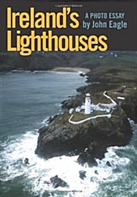 Irelands Lighthouses: A Photo Essay (Paperback)