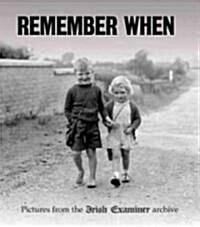 Remember When: Pictures from the Irish Examiner Archive (Hardcover)