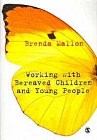 Working With Bereaved Children and Young People (Paperback)