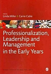 Professionalization, Leadership and Management in the Early Years (Paperback)