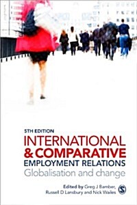 International and Comparative Employment Relations (Paperback, 5 Rev ed)