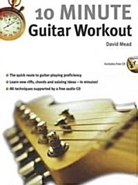 10 Minute Guitar Workout [With CD (Audio)] (Paperback)